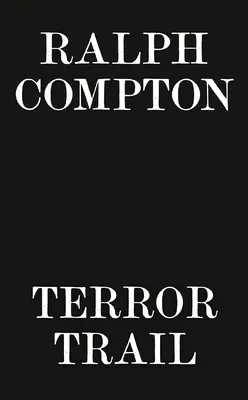 Ralph Compton Stezka hrôzy - Ralph Compton Terror Trail