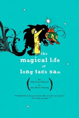 Magický život Sama z Dlhých Tákov: Ilustrované memoáre - The Magical Life of Long Tack Sam: An Illustrated Memoir