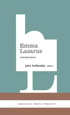 Emma Lazarus: Vybrané básne: (American Poets Project #13) - Emma Lazarus: Selected Poems: (American Poets Project #13)