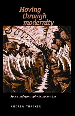 Pohyb v modernite: Priestor a geografia v modernizme - Moving Through Modernity: Space and Geography in Modernism