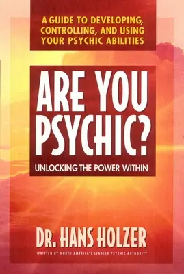 Ste psychiater?: Odhaľovanie vnútornej sily - Are You Psychic?: Unlocking the Power Within