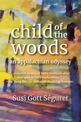 Dieťa lesa: Apalačská odysea - Child of the Woods: An Appalachian Odyssey