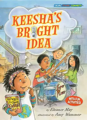 Keeshin skvelý nápad: Úspora energie - Keesha's Bright Idea: Saving Energy