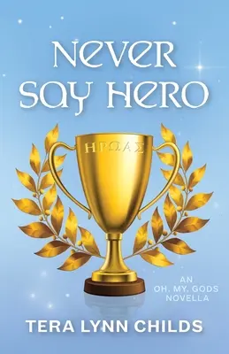 Nikdy nehovor hrdina - Never Say Hero