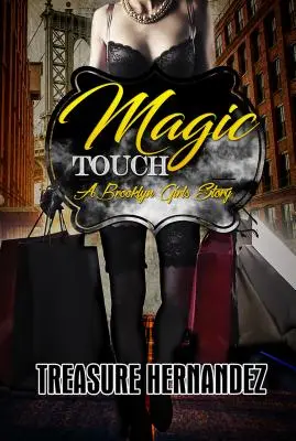 Magický dotyk - Príbeh dievčat z Brooklynu - Magic Touch - A Brooklyn Girls Story