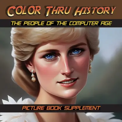 Ľudia doby počítačovej: Doplnok k obrázkovej knihe - The People of the Computer Age: Picture Book Supplement