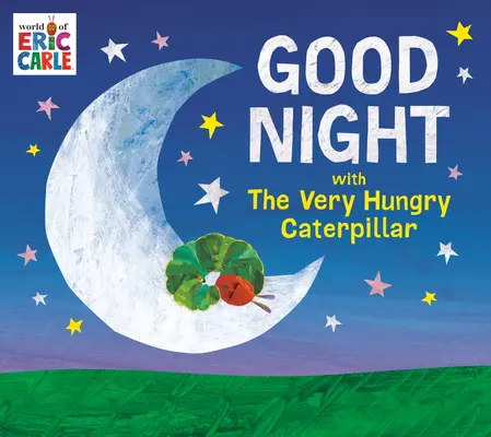 Dobrú noc s veľmi hladnou húsenicou - Good Night with the Very Hungry Caterpillar