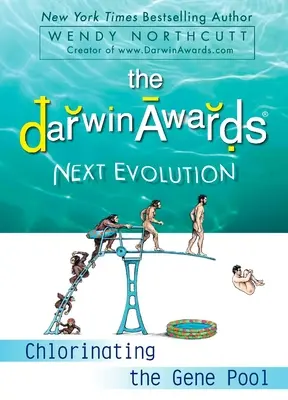 Darwinove ceny Ďalšia evolúcia: Chlorovanie genofondu - The Darwin Awards Next Evolution: Chlorinating the Gene Pool