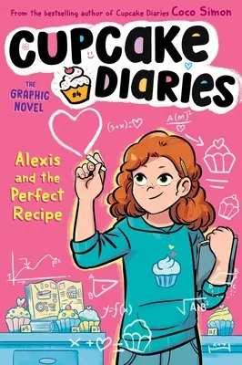 Alexis a dokonalý recept grafický román - Alexis and the Perfect Recipe the Graphic Novel