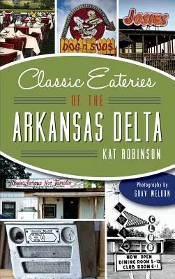 Klasické jedálne v delte Arkansasu - Classic Eateries of the Arkansas Delta