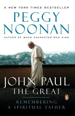 Ján Pavol Veľký: Spomienka na duchovného otca - John Paul the Great: Remembering a Spiritual Father
