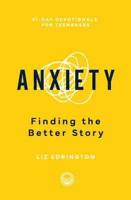 Úzkosť: Hľadanie lepšieho príbehu - Anxiety: Finding the Better Story