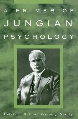 Základy jungovskej psychológie - A Primer of Jungian Psychology