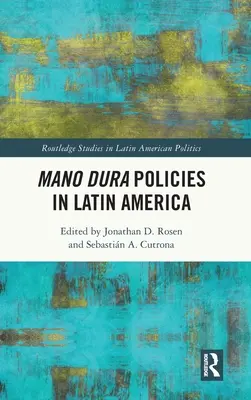 Politika Mano Dura v Latinskej Amerike - Mano Dura Policies in Latin America