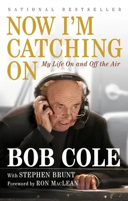 Teraz sa chytám: Môj život v éteri a mimo neho - Now I'm Catching on: My Life on and Off the Air