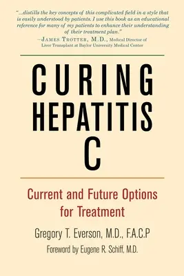 Liečba hepatitídy C: Súčasné a budúce možnosti liečby - Curing Hepatitis C: Current and Future Options for Treatment