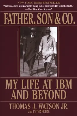 Otec, syn a spol. - Môj život v IBM a za jeho hranicami - Father, Son & Co. - My Life at IBM and Beyond