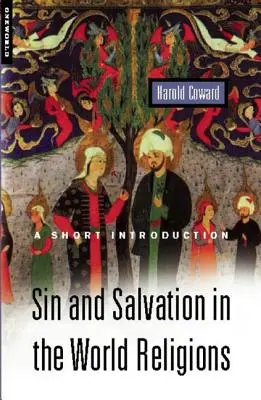 Hriech a spása vo svetových náboženstvách: Krátky úvod - Sin and Salvation in the World Religions: A Short Introduction