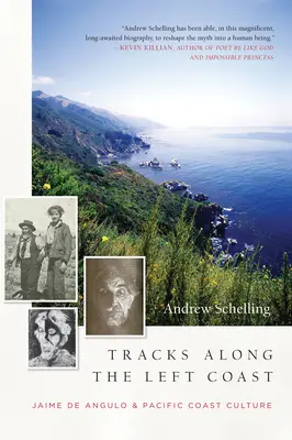 Stopy pozdĺž ľavého pobrežia: Jaime de Angulo a kultúra tichomorského pobrežia - Tracks Along the Left Coast: Jaime de Angulo & Pacific Coast Culture