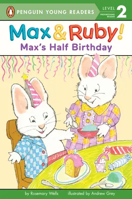 Maxove polovičné narodeniny - Max's Half Birthday