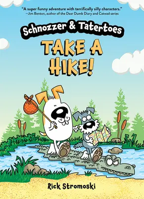 Schnozzer & Tatertoes: Vezmite sa na výlet! - Schnozzer & Tatertoes: Take a Hike!