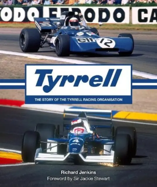 Tyrrell - Príbeh pretekárskej organizácie Tyrrell - Tyrrell - The Story of the Tyrrell Racing Organisation
