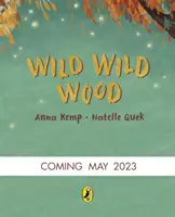 Divoký les - Wild Wild Wood