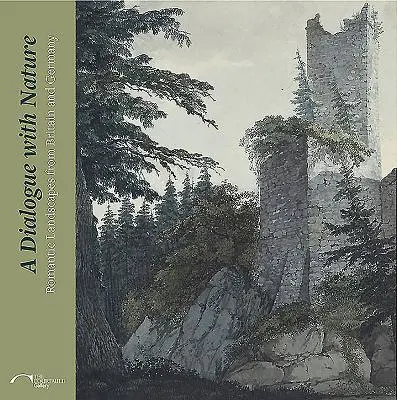 Dialóg s prírodou: Romantické krajiny z Británie a Nemecka - A Dialogue with Nature: Romantic Landscapes from Britain and Germany