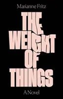 Váha vecí - Weight of Things