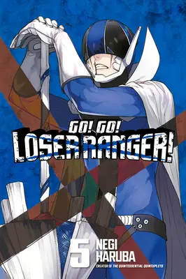 Do toho! Choď! Loser Ranger! 5 - Go! Go! Loser Ranger! 5