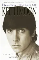 Drahý chlapec: Život Keitha Moona - Dear Boy: The Life of Keith Moon