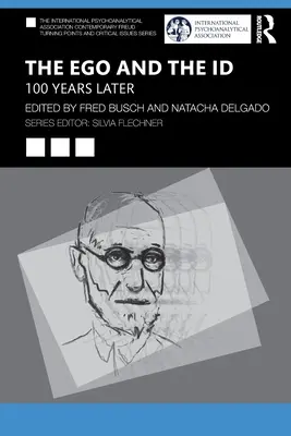 Ego a Id: Ego: 100 rokov neskôr - The Ego and the Id: 100 Years Later