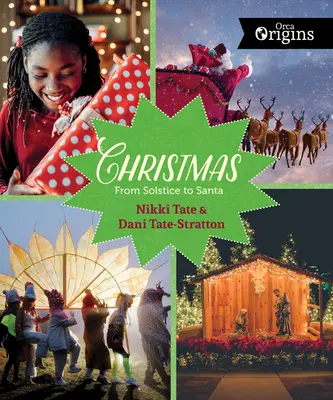 Vianoce: Od slnovratu k Santovi - Christmas: From Solstice to Santa