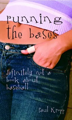 Behanie po základniach: Rozhodne to nie je kniha o bejzbale - Running the Bases: Definitely Not a Book about Baseball