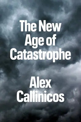 Nový vek katastrofy - The New Age of Catastrophe