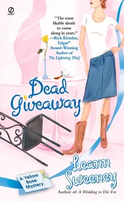 Mŕtvy darček: Záhada žltej ruže - Dead Giveaway: A Yellow Rose Mystery