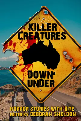 Zabijácke tvory v podzemí: Hororové príbehy s kúskami - Killer Creatures Down Under: Horror Stories with Bite
