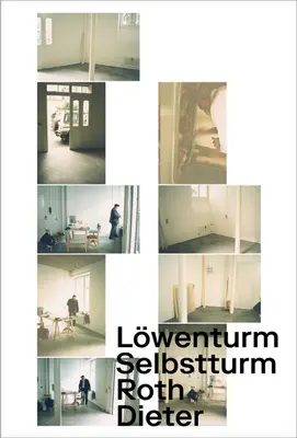 Dieter Roth: Sebavedomie, Levia veža - Dieter Roth: Self Tower, Lion Tower