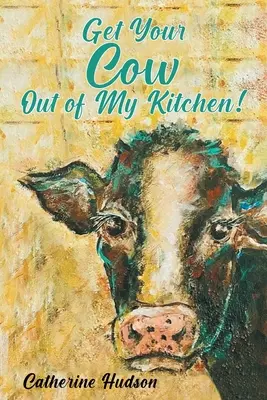 Vyhoď svoju kravu z mojej kuchyne! - Get Your Cow Out of My Kitchen!
