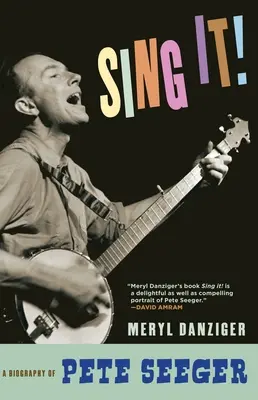 Spievaj! Pete Seeger: Životopis Petea Seegera - Sing It!: A Biography of Pete Seeger