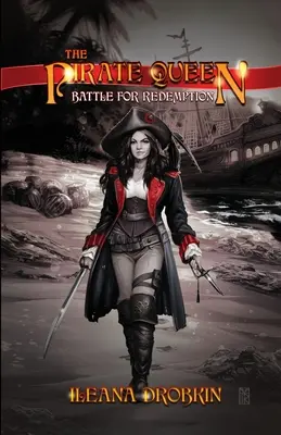 Kráľovná pirátov: Boj o vykúpenie - The Pirate Queen: Battle For Redemption