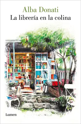 La Librera En La Colina / Denník toskánskeho kníhkupectva - La Librera En La Colina / Diary of a Tuscan Bookshop