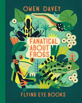 Fanatická do žiab - Fanatical about Frogs