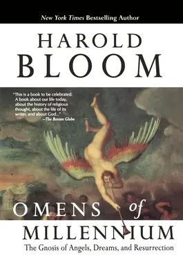 Omens of Millennium: Gnóza anjelov, snov a vzkriesenia - Omens of Millennium: The Gnosis of Angels, Dreams, and Resurrection