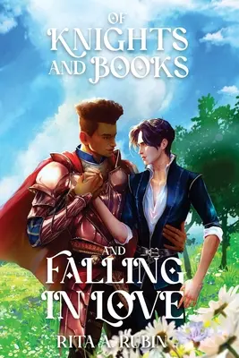 O rytieroch, knihách a zamilovanosti - Of Knights and Books and Falling In Love