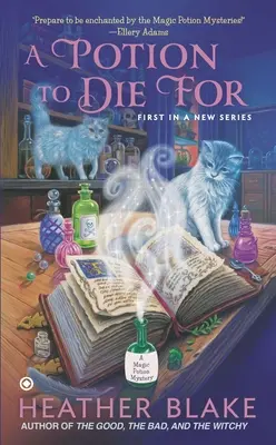 Elixír, pre ktorý sa zomiera - A Potion to Die for