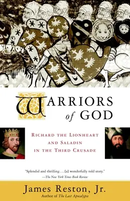 Boží bojovníci: Richard Levie srdce a Saladin na tretej krížovej výprave - Warriors of God: Richard the Lionheart and Saladin in the Third Crusade