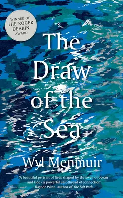 Príťažlivosť mora - The Draw of the Sea