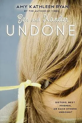 Zen a Xander Undone - Zen and Xander Undone