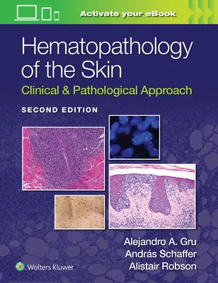 Hematopatológia kože: Klinický a patologický prístup - Hematopathology of the Skin: Clinical & Pathological Approach